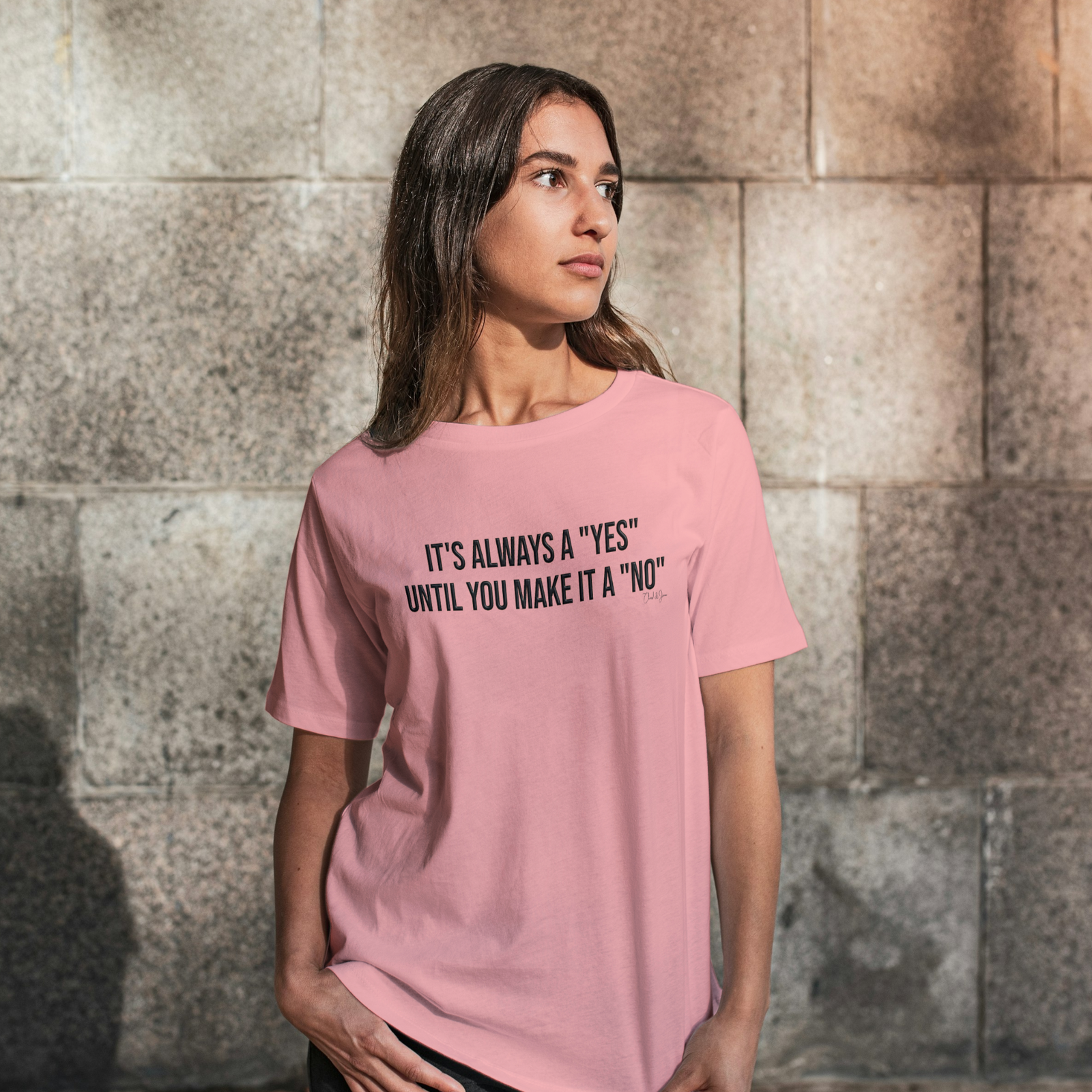 It’s Always A Yes Women's T-shirt - Image 3