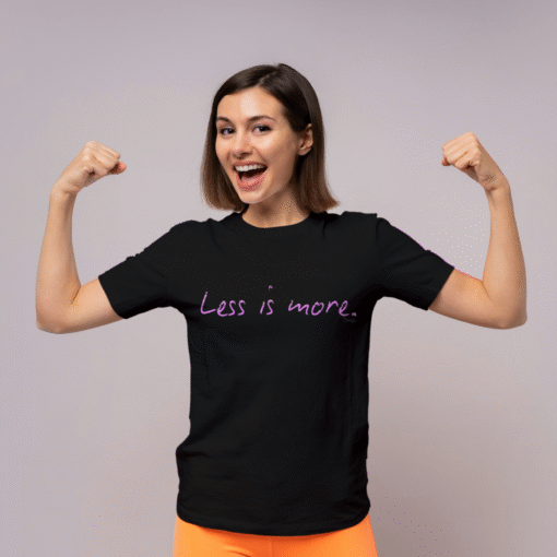 Alternative view of Less Is More Women's T-shirt