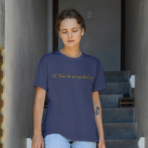 Alternative view of Let Them Be Wrong Women's T-shirt