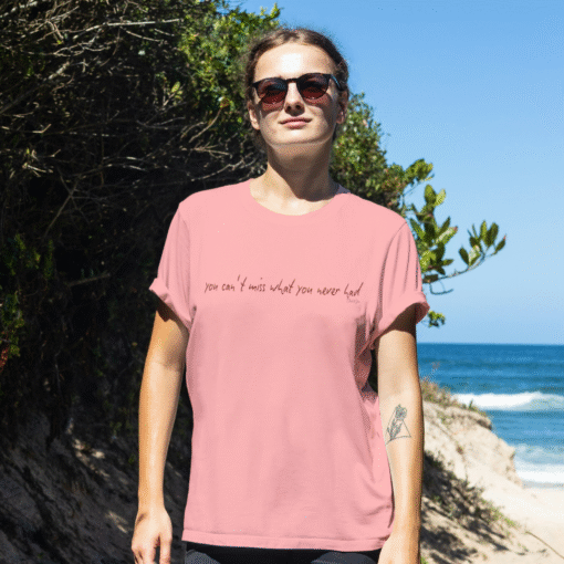 You Can’t Miss What Women's T-shirt